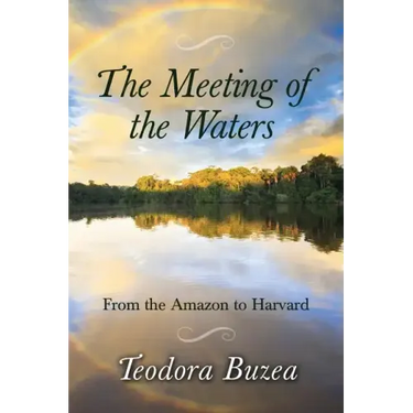 The Meeting of the Waters: From the Amazon to Harvard