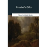 Froebel's Gifts