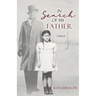 In Search Of My Father: A Memoir