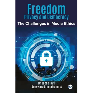 Freedom, Privacy and Democracy