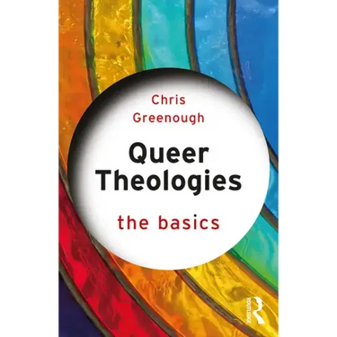 Queer Theologies: The Basics