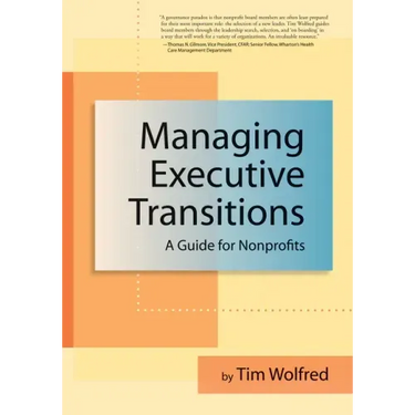 Managing Executive Transitions: A Guide for Nonprofits