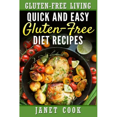 Quick and Easy Gluten-Free Diet Recipes