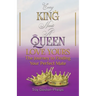 Every King Needs a Queen, Love Yours: The Journey to Finding Your Perfect Mate