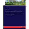 Commentaries on the Law of Promissory Notes: and guaranties of notes, and checks on banks and bankers. With occasional illustrations from the commerci