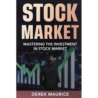 Learn The Stock Market: Mastering the Investment in Stock Market