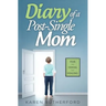 Diary of a Post-Single Mom