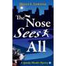 The Nose Sees All: A Spunky Murder Mystery