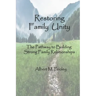Restoring Family Unity: The Pathway to Building Strong Family Relationships