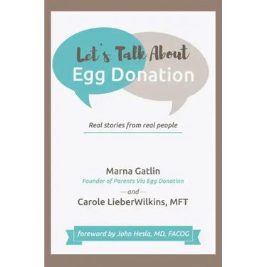 Let's Talk About Egg Donation: Real Stories from Real People