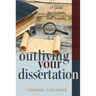 Outliving Your Dissertation: A Guide for Students and Faculty