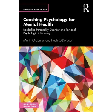 Coaching Psychology for Mental Health: Borderline Personality Disorder and Personal Psychological Recovery