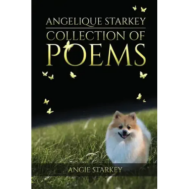 Angelique Starkey: Collection of Poems