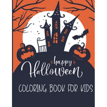 Happy Halloween Coloring Book For Kids: Halloween Coloring Book For Adults Relaxations Design Included zombie, Ghosts, Pumpkins, Stress Relieve Relaxa
