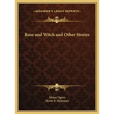 Rose and Witch and Other Stories
