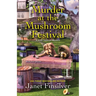 Murder at the Mushroom Festival