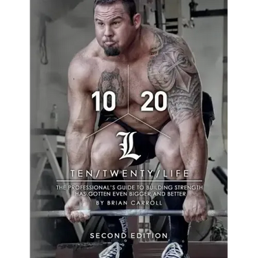 10/20/Life Second Edition: The Professional's guide to building strength has gotten even bigger and better