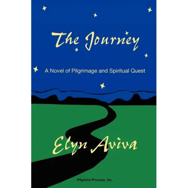 The Journey: A Novel of Pilgrimage and Spiritual Quest