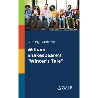 A Study Guide for William Shakespeare's "Winter's Tale"