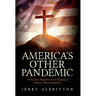 America's Other Pandemic