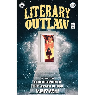 Literary Outlaw #10: The Wrath of Bob