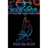 Microbe Hunters