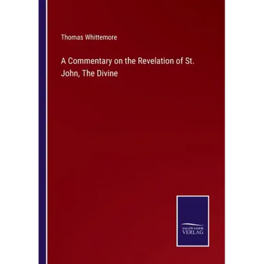 A Commentary on the Revelation of St. John, The Divine