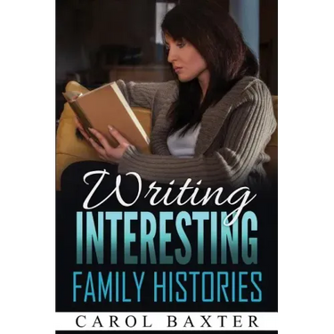 Writing Interesting Family Histories