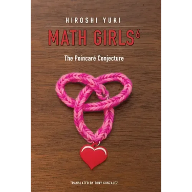 Math Girls 6: The Poincaré Conjecture