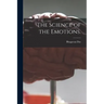 The Science of the Emotions.
