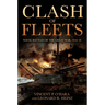 Clash of Fleets: Naval Battles of the Great War, 1914-18