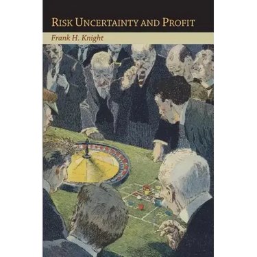 Risk Uncertainty and Profit