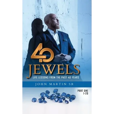 40 Jewels: Life Lessons From The Past 40 Years