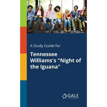 A Study Guide for Tennessee Williams's "Night of the Iguana"