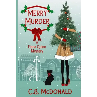 Merry Murder: A Fiona Quinn Mystery