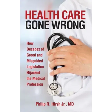 Health Care Gone Wrong
