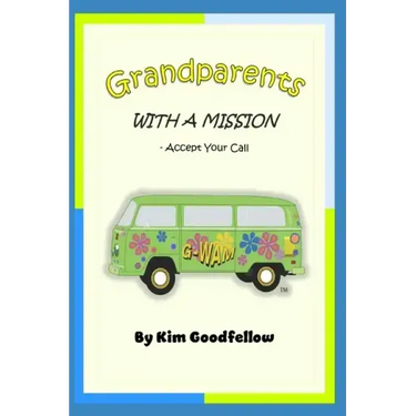 Grandparents With a Mission: Accept Your Call