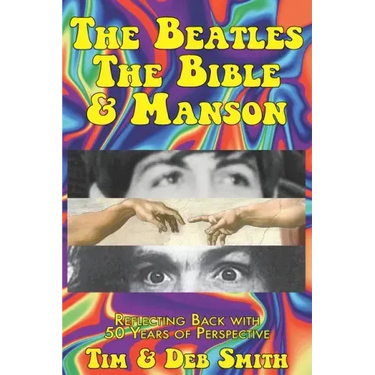 The Beatles, The Bible and Manson: Reflecting Back with 50 Years of Perspective
