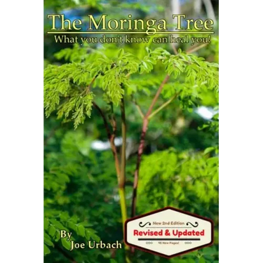 The Moringa Tree: What you don't know can HEAL you!