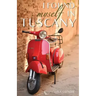 I Found Myself in Tuscany