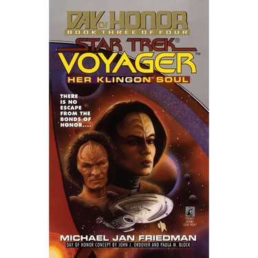Her Klingon Soul: Star Trek Voyager: Day of Honor #3