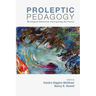Proleptic Pedagogy: Theological Education Anticipating the Future