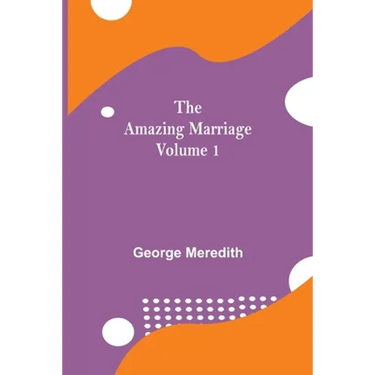 The Amazing Marriage - Volume 1
