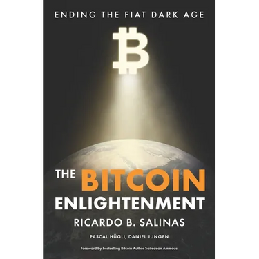 The Bitcoin Enlightenment: Ending The Fiat Dark Age