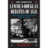 The Complete Lincoln-Douglas Debates of 1858