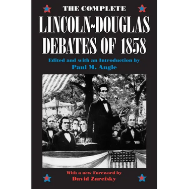 The Complete Lincoln-Douglas Debates of 1858
