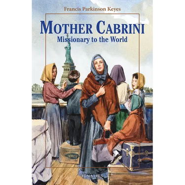 Mother Cabrini: Missionary to the World