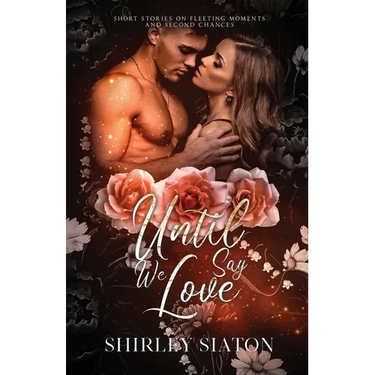 Until We Say Love (The Forever Edition)