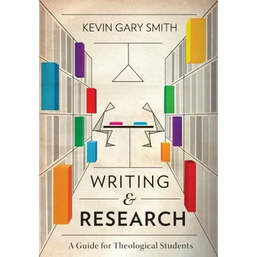 Writing and Research: A Guide for Theological Students