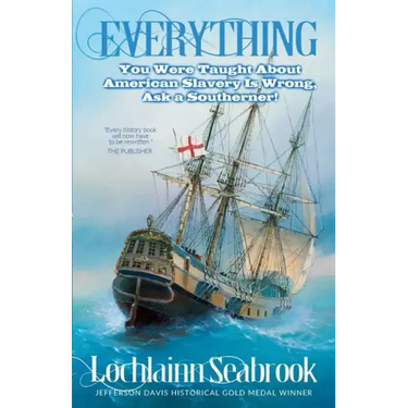 Everything You Were Taught About American Slavery is Wrong, Ask a Southerner!